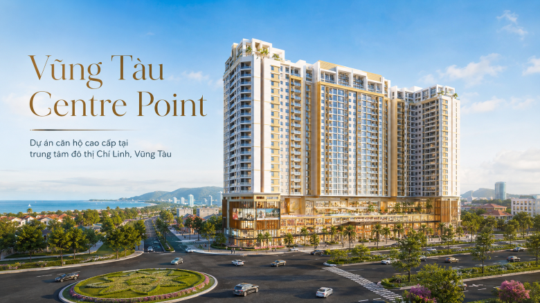 Vũng Tàu Centre Point dự án căn hộ cao cấp tại trung tâm Vũng Tàu