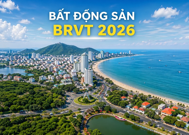 bất động sản Bà Rịa Vũng Tàu toàn cảnh thị trường 2026